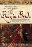 The Borgia Bride: A Novel