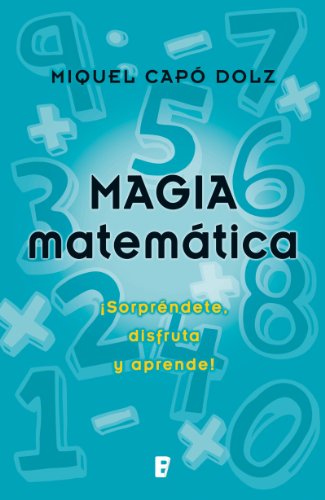 Magia matemática (Spanish Edition)