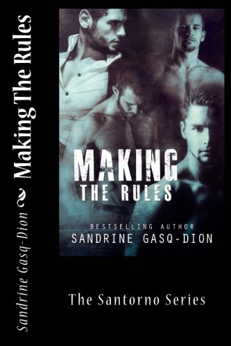 Making The Rules: The Santorno Series (Volume 9)