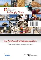 La Supply Chain : Une fonction stratégique en action