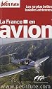Le Petit Futé - La France en avion