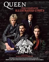 Queen: The Complete Illustrated Lyrics