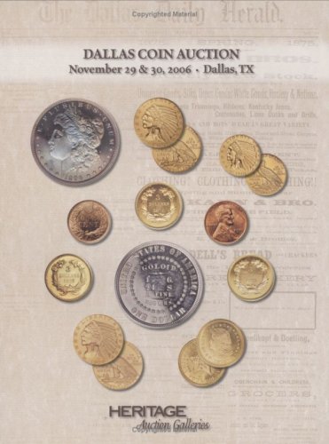 Heritage -Dallas Coin Auction #420 November 29-30, 2006