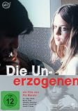 The Unpolished (Die Unerzogenen) [PAL]