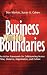Business without Boundaries: An Action Framework for Collaborating Across Time, Distance, Organization, and Culture (Jossey-Bass Business & Management)
