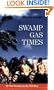 Swamp Gas Times: My Two Decades on the UFO Beat