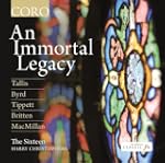 An Immortal Legacy [Tallis/ Byrd/ Bri...