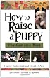 How to Raise a Puppy You Can Live With
