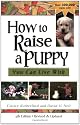 How to Raise a Puppy You Can Live with