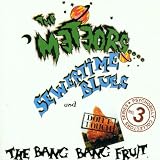 Sewertime Blues & Dont Touch the Bang Bang Fruit