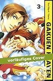 Gakuen Heaven: Gakuen Heaven 03: CallingYou: Bd 3 - You Higuri