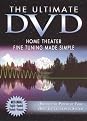 The Ultimate DVD: Home Theater Fine Tuning Made Simple (Widescreen)
