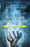 No Immortal Can Keep a Secret (Bane Chronicles, The)