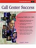 Review Course Technology Inc  / Call Center Success: Essential Skills for CSRS (Crisp Fifty-Minute Books (Paperback))
