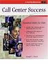 Crisp: Call Center Success: Essential Skills for CSRs (Crisp Fifty-Minute Series)