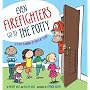 Even Firefighters Go to the Potty: A Potty Trainin&hellip by Wendy Wax