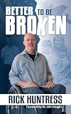 Better to Be Broken