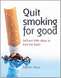 Quit smoking for good (Brilliant Little Ideas)