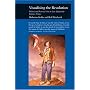 Visualizing the Revolution: Politics and Pictorial Arts in Late Eighteenth-Century France (Reaktion Books - Picturing History)