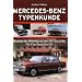 Mercedes-Benz Typenkunde: Modelle der Mittelklasse von 1947-1986 170V bis Baureihe 123