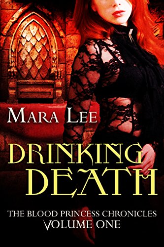 Drinking Death (The Blood Princess Chronicles Book 1)