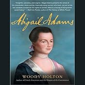 Abigail Adams | [Woody Holton]