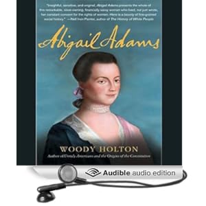 Abigail Adams  - Woody Holton