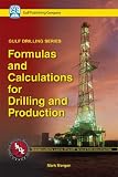 Formulas and Calculations for Drilling and Production