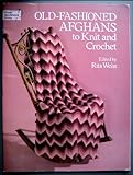 Old fashioned afghans to knit and crochet
