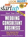 Start Your Own Wedding Consultant Business (Entrepreneur Magazine's Startup)