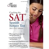 cracking the sat spanish subject test 2011 2012 edition college test preparation