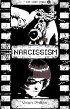 Narcissism (soon you will be free...)