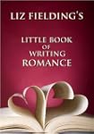 Liz Fielding's Little Book of Writing...