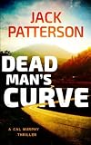Dead Man's Curve (A Cal Murphy Thriller) (Volume 5)