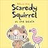 Scaredy Squirrel at the Beach (Scaredy Squirrel)