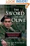 The Sword And The Olive: A Critical History Of The Israeli Defense Force