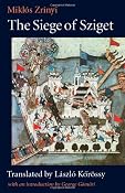 The Siege of Sziget: Miklos Zrinyi, Laszlo Korossy, George Gomori: 9780813218618: Amazon.com: Books