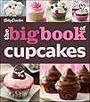 The Betty Crocker The Big Book of Cupcakes (Betty Crocker Big Book)