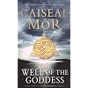 The Well of the Goddess (Wellspring Trilogy)
