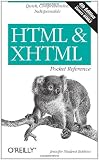 HTML & XHTML Pocket Reference: Quick, Comprehensive, Indispensible (Pocket Reference (O'Reilly))