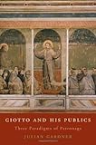 Giotto and his publics : three paradigms of patronage