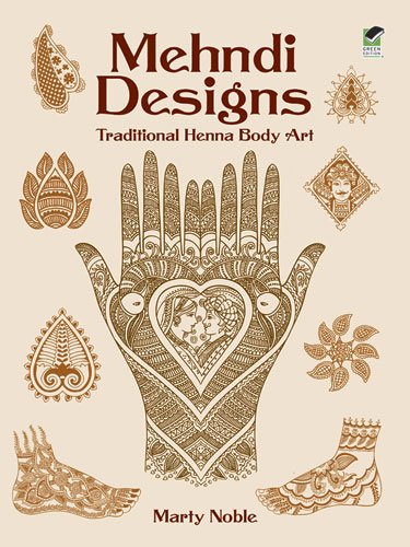 Mehndi Designs: Traditional Henna Body Art (Dover Pictorial Archive)