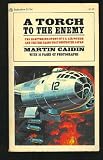 Torch to the Enemy: The Fire Raid on Tokoyo (The Bantam War Book Series)
