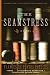 The Seamstress: A Novel