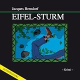 Eifel-Sturm - Jacques Berndorf (Autor), Jacques Berndorf (Sprecher)