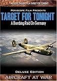 Target for Tonight Deluxe Edition Featuring Target Germany