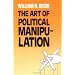 The Art of Political Manipulation