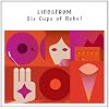 Six Cups Of Rebel [VINYL]