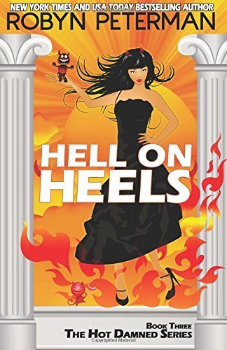 Hell on Heels: Book Three The Hot Damned Series (Volume 3) Paperback - September 29, 2014