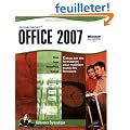 Microsoft� Office 2007 - Word, Excel, PowerPoint et Outlook 2007